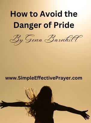 A prideful woman woman needs to avoid the dangers of pride